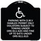 Signmission Parking with D.M.V Disabled Permit Only Violators Subject to Towing Under Ors 811.620, BW-1818-23342 A-DES-BW-1818-23342 - alternate 1
